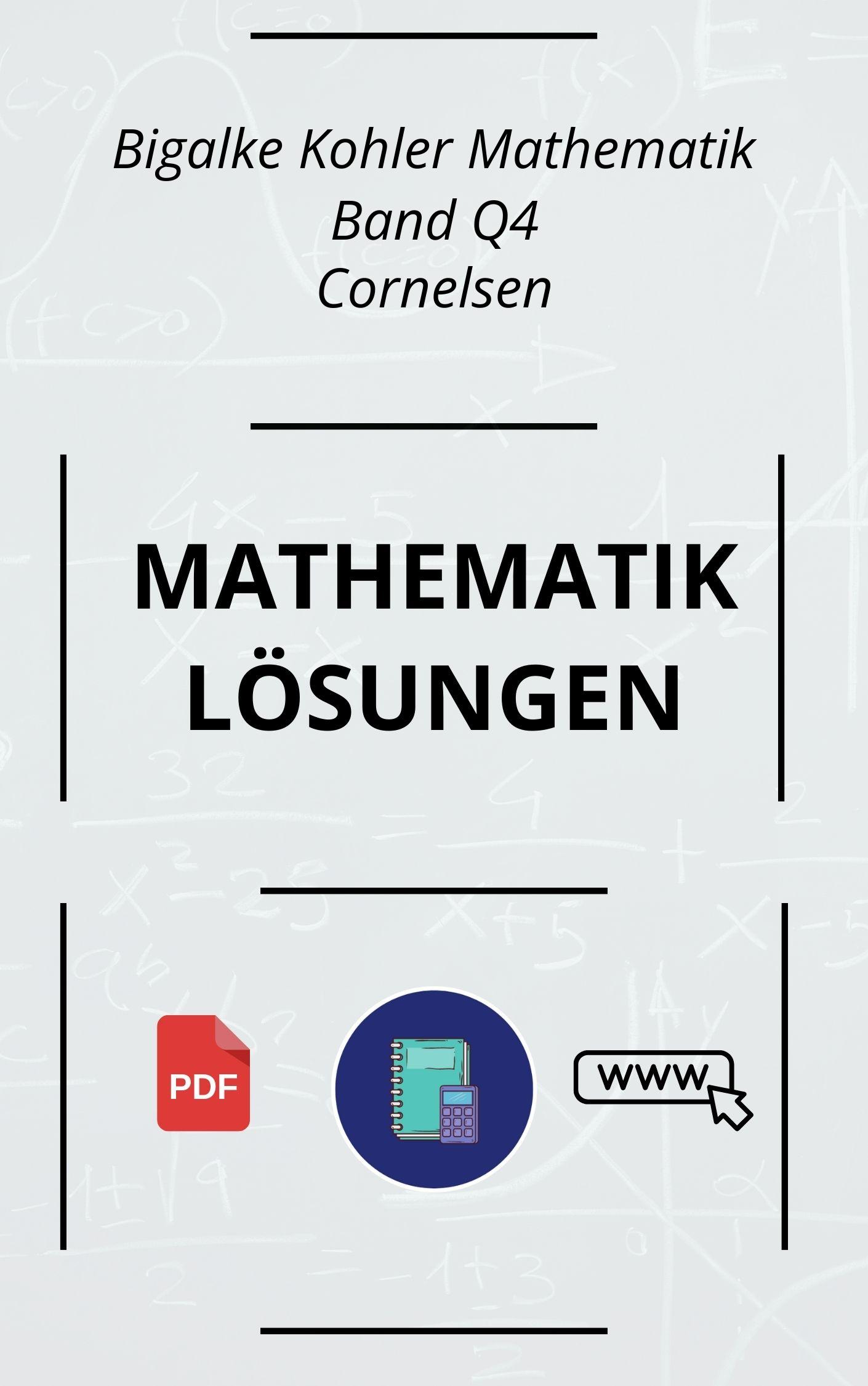 Bigalke Köhler Mathematik Band Q4 Lösungen