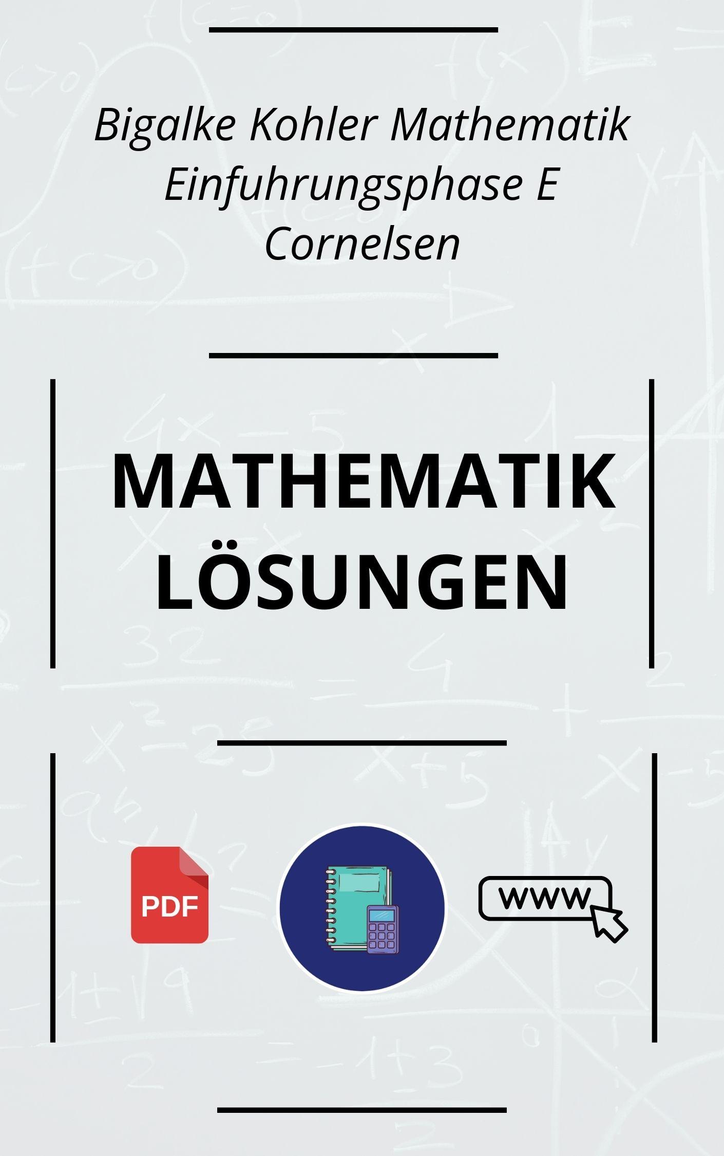 Bigalke Köhler Mathematik Einführungsphase E Lösungen